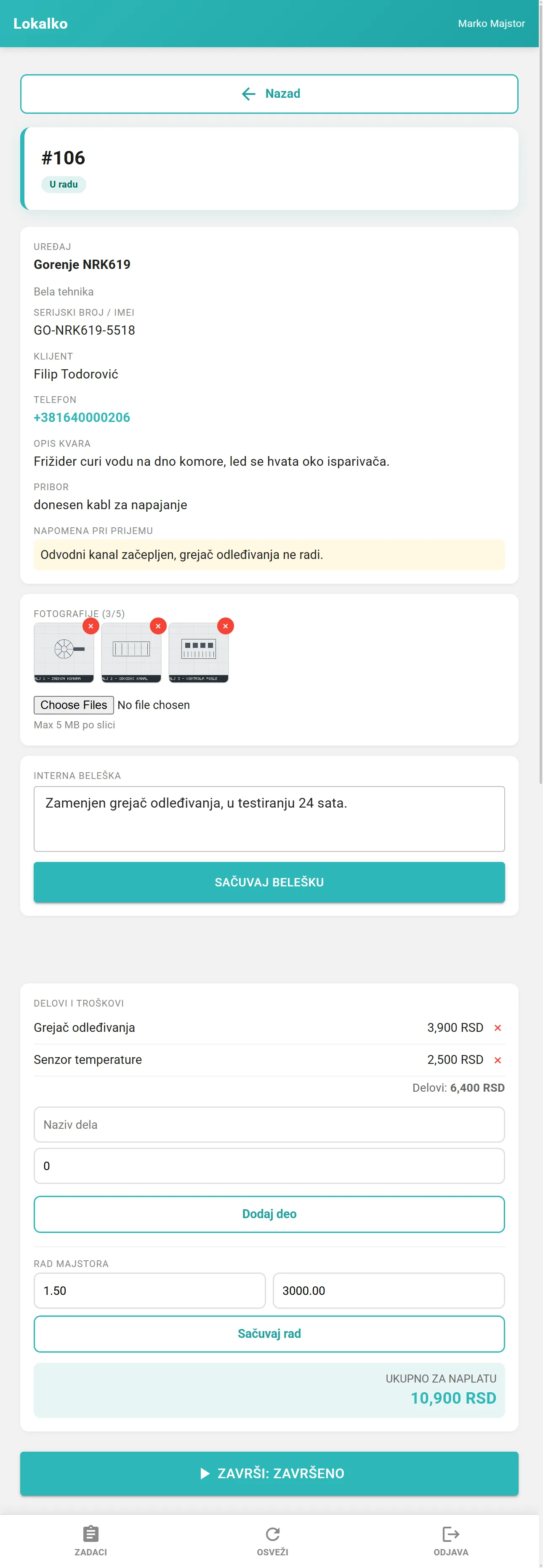 Detalj servisnog naloga broj 106 u Lokalku na telefonu: uređaj Gorenje NRK619 iz kategorije Bela tehnika, serijski broj, klijent i telefon, opis kvara, pribor, napomena pri prijemu, tri fotografije uređaja, interna beleška, spisak delova sa cenama — grejač odleđivanja 3.900 RSD i senzor temperature 2.500 RSD — sati rada i cena po satu, i ukupan iznos za naplatu 10.900 RSD.